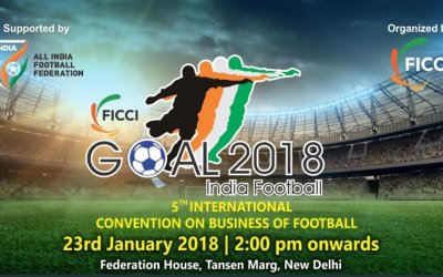AIFF& FICCI TO ORGANIZE "GOAL", 5TH INTERNATIONAL CONVENTION ON FOOTBALL BUSINESS